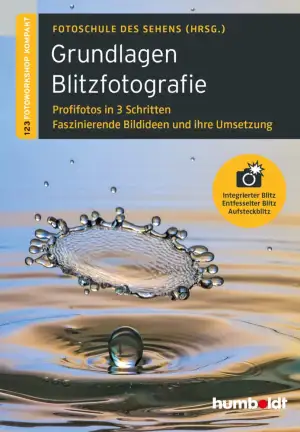 Grundlagen Blitzfotografie: Profilfotos in 3 Schritten. Faszinierende Bildideen 